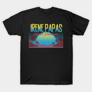 IRENE PAPAS Adult Diversion T-Shirt